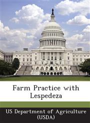 Farm Practice with Lespedeza,124902787X,9781249027874