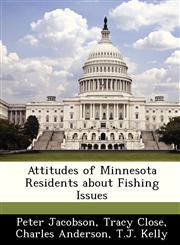 Attitudes of Minnesota Residents about Fishing Issues,1249261392,9781249261391