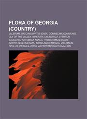 Flora of Georgia (country) Valerian, Vaccinium vitis-idaea, Commelina communis, Lily of the Valley, Imperata cylindrica, Lythrum salicaria,1156808588,9781156808580