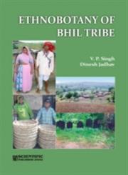 Ethnobotany of Bhil Tribe,8172336993,9788172336998