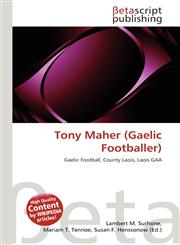 Tony Maher (Gaelic Footballer),6133653388,9786133653382