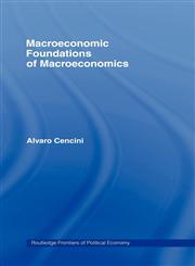 Macroeconomic Foundations of Macroeconomics,0415312655,9780415312653