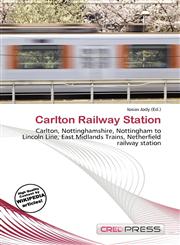 Carlton Railway Station,6136951584,9786136951584