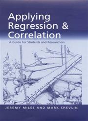 Applying Regression and Correlation: A Guide for Students and Researchers,0761962301,9780761962304