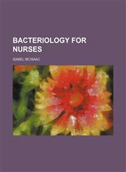 Bacteriology for nurses,1459080343,9781459080348