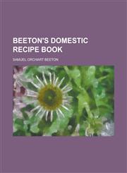 Beeton's Domestic recipe book,1130408183,9781130408188