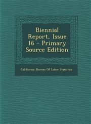 Biennial Report, Issue 16,128996422X,9781289964221