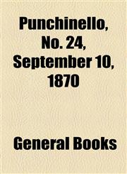 Punchinello, No. 24, September 10, 1870,1153679493,9781153679497