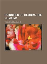 Principes de Geographie Humaine,1234347024,9781234347024
