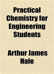 Practical Chemistry for Engineering Students,1151846066,9781151846068