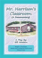Mr. Harrison's Classroom A Documentary,1493178024,9781493178025