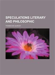 Speculations Literary and Philosophic,1150122528,9781150122521
