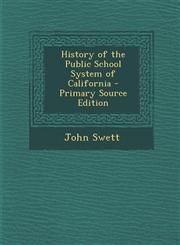 History of the Public School System of California - Primary Source Edition,1293242187,9781293242186