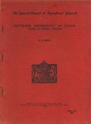Fertilizer Experiments On Sugar-Cane in India - 1932-39