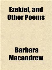 Ezekiel, and Other Poems,1152457136,9781152457133