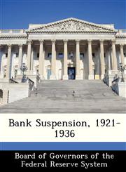 Bank Suspension, 1921-1936,1288367805,9781288367801