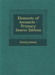 Elements of Accounts,1289737657,9781289737658