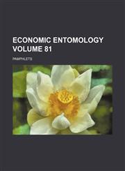 Economic entomology Volume 81 ; Pamphlets,1130405222,9781130405224