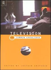 Television and Common Knowledge,0415189292,9780415189293