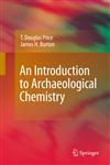 An Introduction to Archaeological Chemistry,1441963758,9781441963758