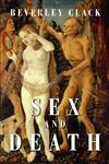 Sex and Death A Reappraisal of Human Mortality,0745622798,9780745622798