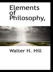 Elements of Philosophy,,1117402886,9781117402888