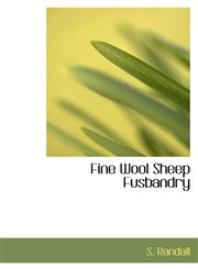 Fine Wool Sheep Fusbandry,1110848560,9781110848560