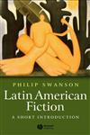 Latin American Fiction A Short Introduction,1405108657,9781405108652