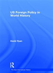 Us Foreign Policy in World History,0415123445,9780415123440