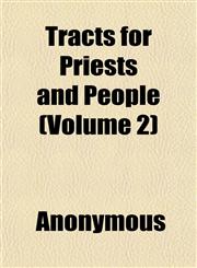 Tracts for Priests and People (Volume 2),1152073486,9781152073487