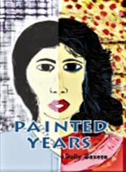 Painted Years 1st Good Times Edition,9380619472,9789380619477