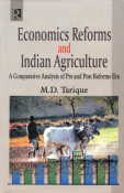 Economic Reforms and Indian Agriculture A Comparative Analysis of Pre and Post Reform Era,8184840209,9788184840209