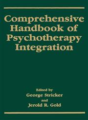 Comprehensive Handbook of Psychotherapy Integration,0306442809,9780306442803