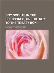 Boy scouts in the Philippines, or, The key to the treaty box,1459058291,9781459058293
