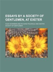 Essays by a society of gentlemen, at Exeter,1150025832,9781150025839