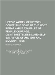 Heroic Women of History,1236833635,9781236833631