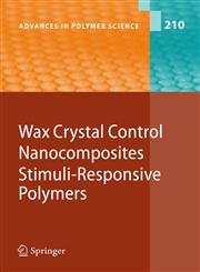 Wax Crystal Control - Nanocomposites - Stimuli-Responsive Polymers,3540754997,9783540754992