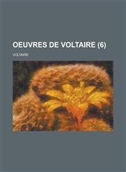 Oeuvres de Voltaire (6 ),1236341562,9781236341563