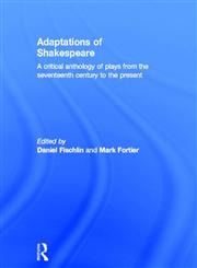 Adaptations of Shakespeare : A Critical Anthology,0415198933,9780415198936