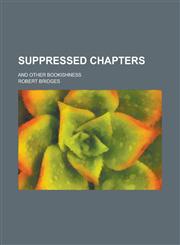 Suppressed Chapters; And Other Bookishness,1236780167,9781236780164