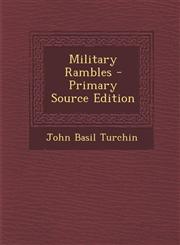 Military Rambles - Primary Source Edition,1295546078,9781295546077