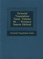 Oriental Translation Fund, Volume 46... - Primary Source Edition,1293492744,9781293492741