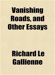Vanishing Roads, and Other Essays,1151281484,9781151281487