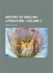 History of English Literature (Volume 3),1235202410,9781235202414