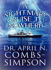 A Nightmare Cruise to Nowhere,1608362566,9781608362561