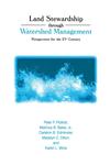 Land Stewardship through Watershed Management Perspectives for the 21st Century,0306466988,9780306466984