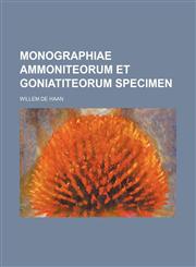 Monographiae Ammoniteorum et Goniatiteorum Specimen,1236633059,9781236633057
