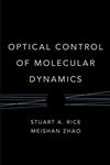 Optical Control of Molecular Dynamics 1st Edition,0471354236,9780471354239
