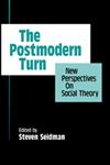 The Postmodern Turn New Perspectives on Social Theory,052145879X,9780521458795