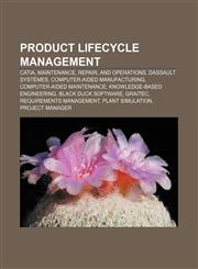 Product lifecycle management CATIA, Maintenance, repair, and operations, Dassault Systèmes, Computer-aided manufacturing,1157127622,9781157127628